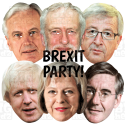 BREXIT PARTY x6 Mask Pack : Theresa May + Jean-Claude Juncker + Rees-Mogg + Boris + Barnier + Corbyn : BIG A3 size Face Masks